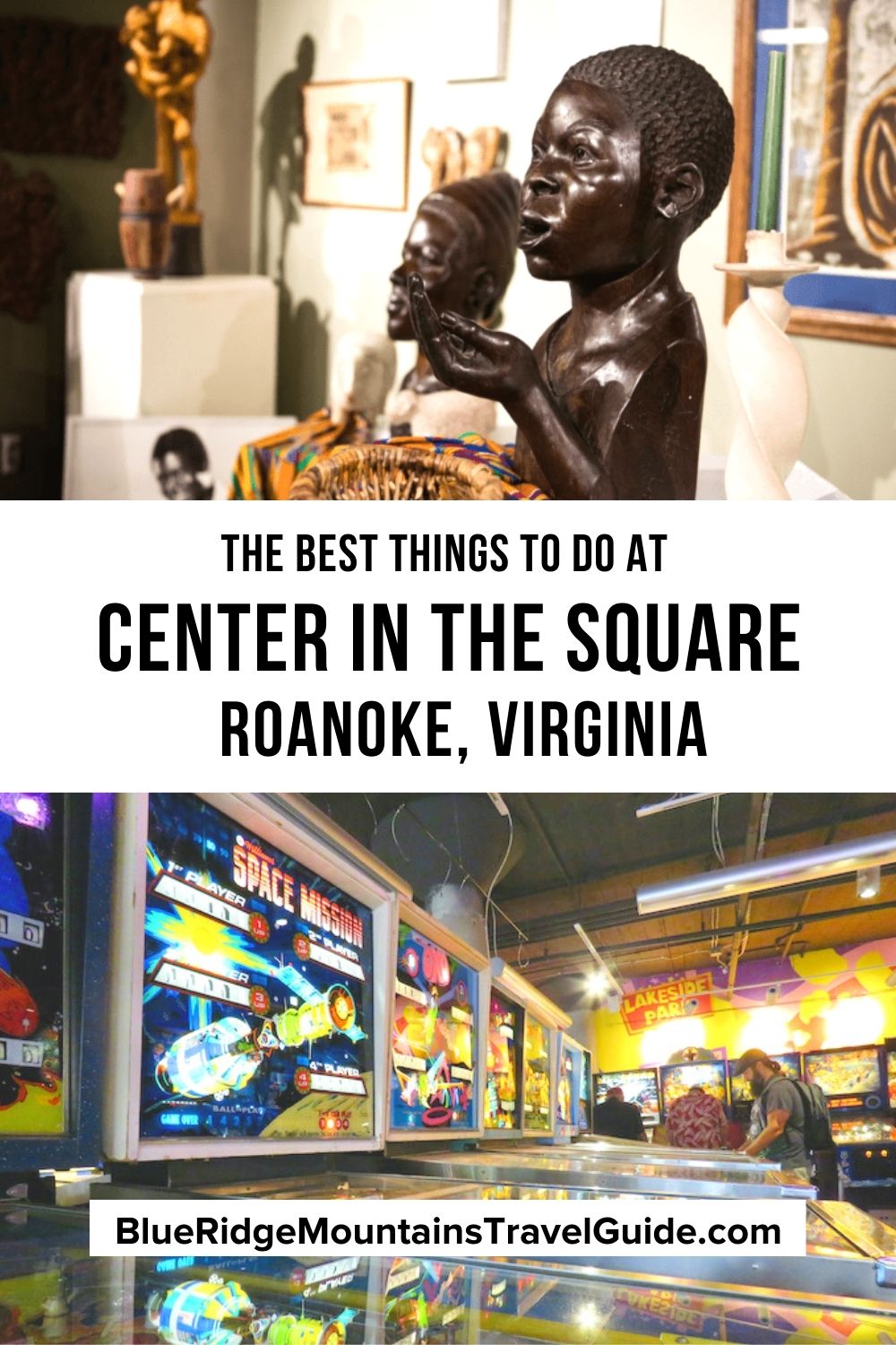 Things to Do at Center In The Square in Downtown Roanoke VA