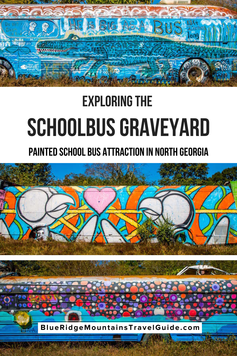 Exploring the Schoolbus Graveyard, North Georgia's Painted School Bus Attraction - Read on to learn more about the history of this painted school bus graveyard, how to get there, and see closeup photos of some of its most stunning works of art. | | school bus junkyard | north georgia attractions | cool things to do in north georgia | fun things to do in north georgia | fun things to do in north georgia | north georgia tourist attractions | georgia roadside attractions |