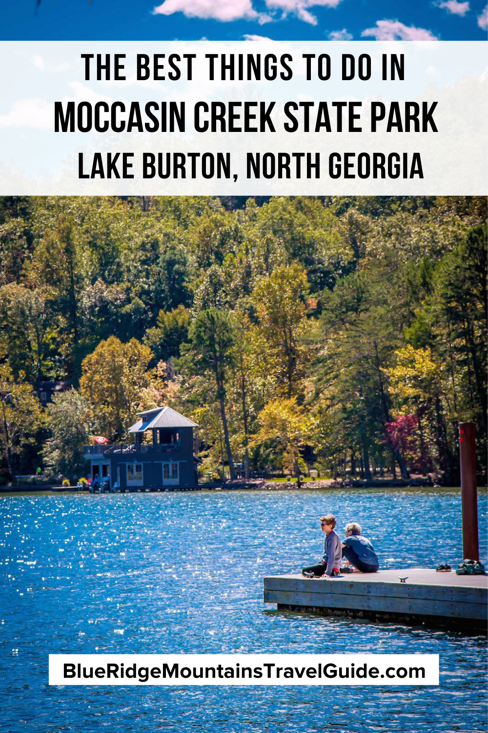 Things to Do in Moccasin Creek State Park on Lake Burton, North Georgia | moccasin creek campground | moccasin state park | moccasin creek park | moccasin creek fishing | lake burton camping | moccasin creek state park ga | moccasin lake park