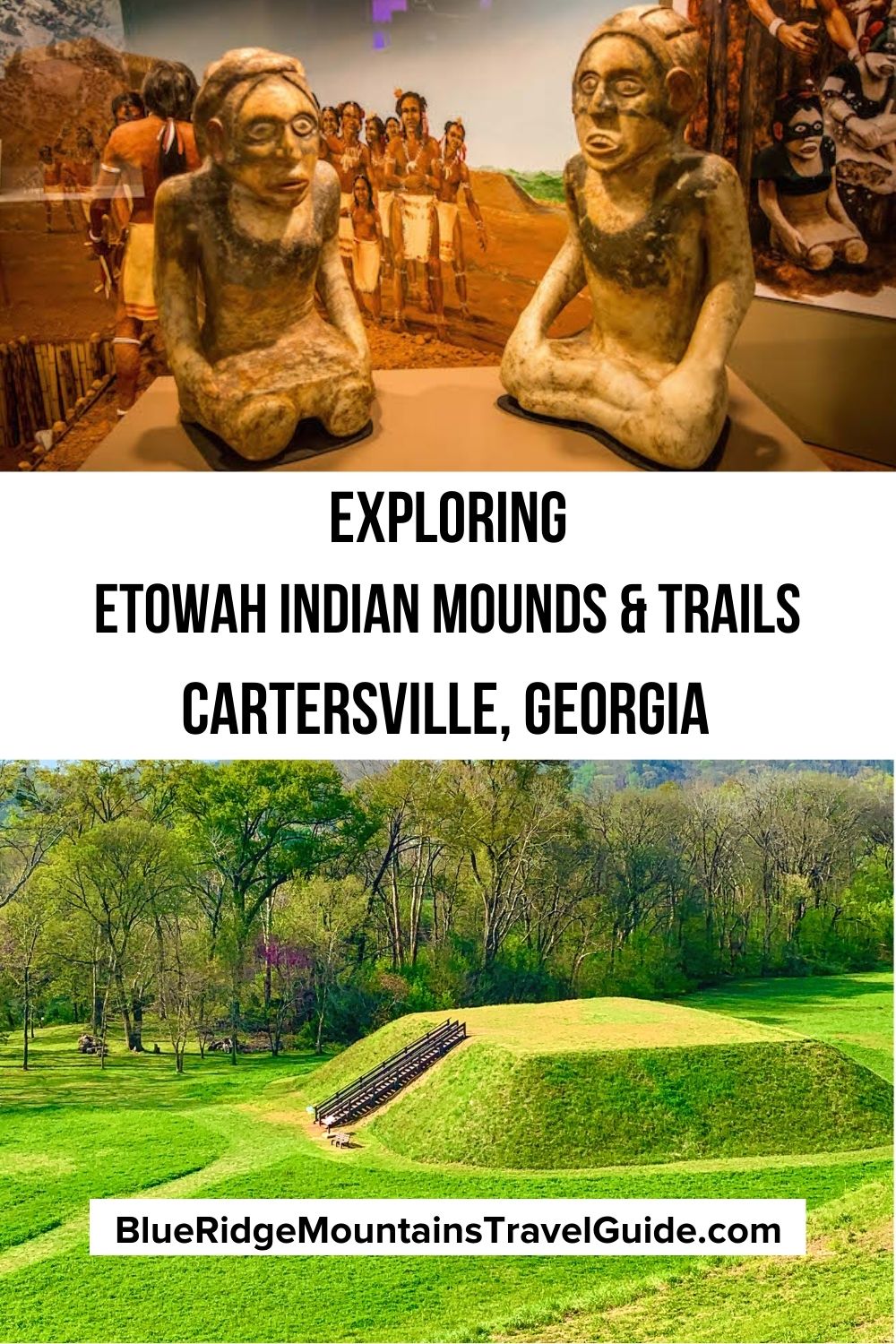 Exploring Etowah Indian Mounds Historic Site & Trails in Cartersville GA