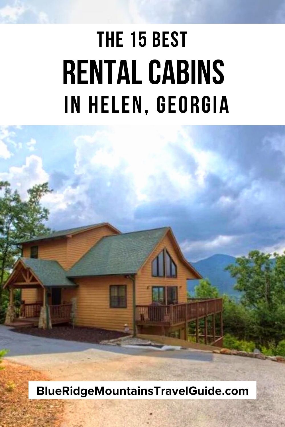 The 15 Best Rental Cabins in Helen GA with 1-4+ bedrooms ranging from lovely riverside cabins to cabins with awesome mountain views.