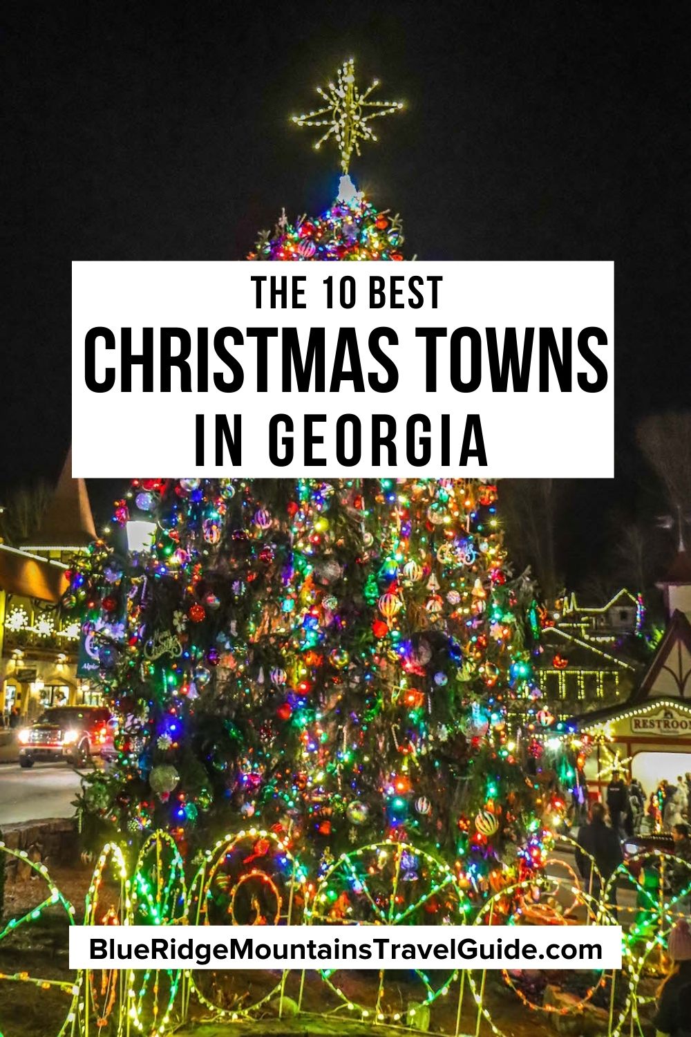 The 10 Best Christmas Towns in Georgia including info about holiday events and what makes each town special. | towns in ga | christmas at helen ga | georgia towns | helen ga at christmas | christmas villages | dahlonega ga christmas | georgia small towns | small georgia towns | small towns in georgia | holiday ga | best towns for christmas | christmas in dahlonega | georgia mountain towns | best small towns in georgia | christmas in georgia | hallmark christmas towns |