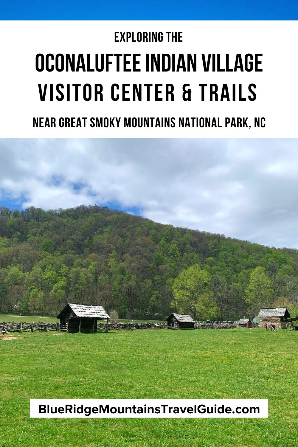 Exploring Oconaluftee Indian Village & Visitor Center In Cherokee NC