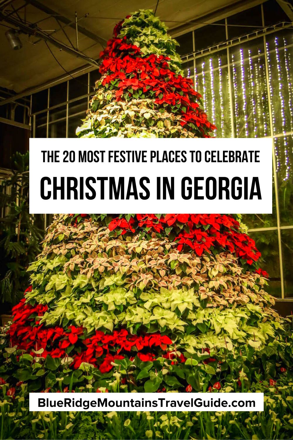 20 Fun, Festive Places to Celebrate Christmas in Georgia (2022)