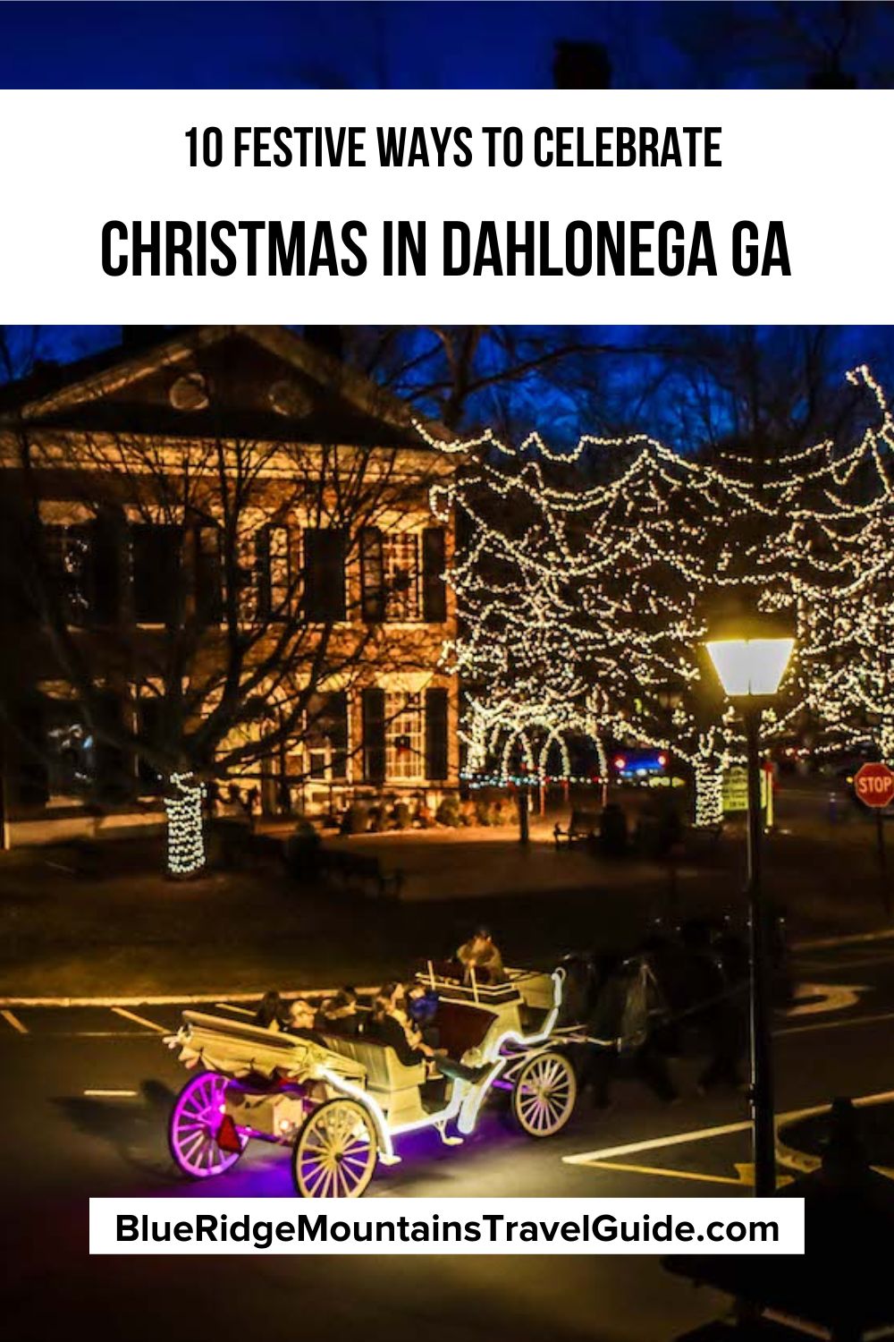 10 Ways to Celebrate Old Fashioned Christmas in Dahlonega GA