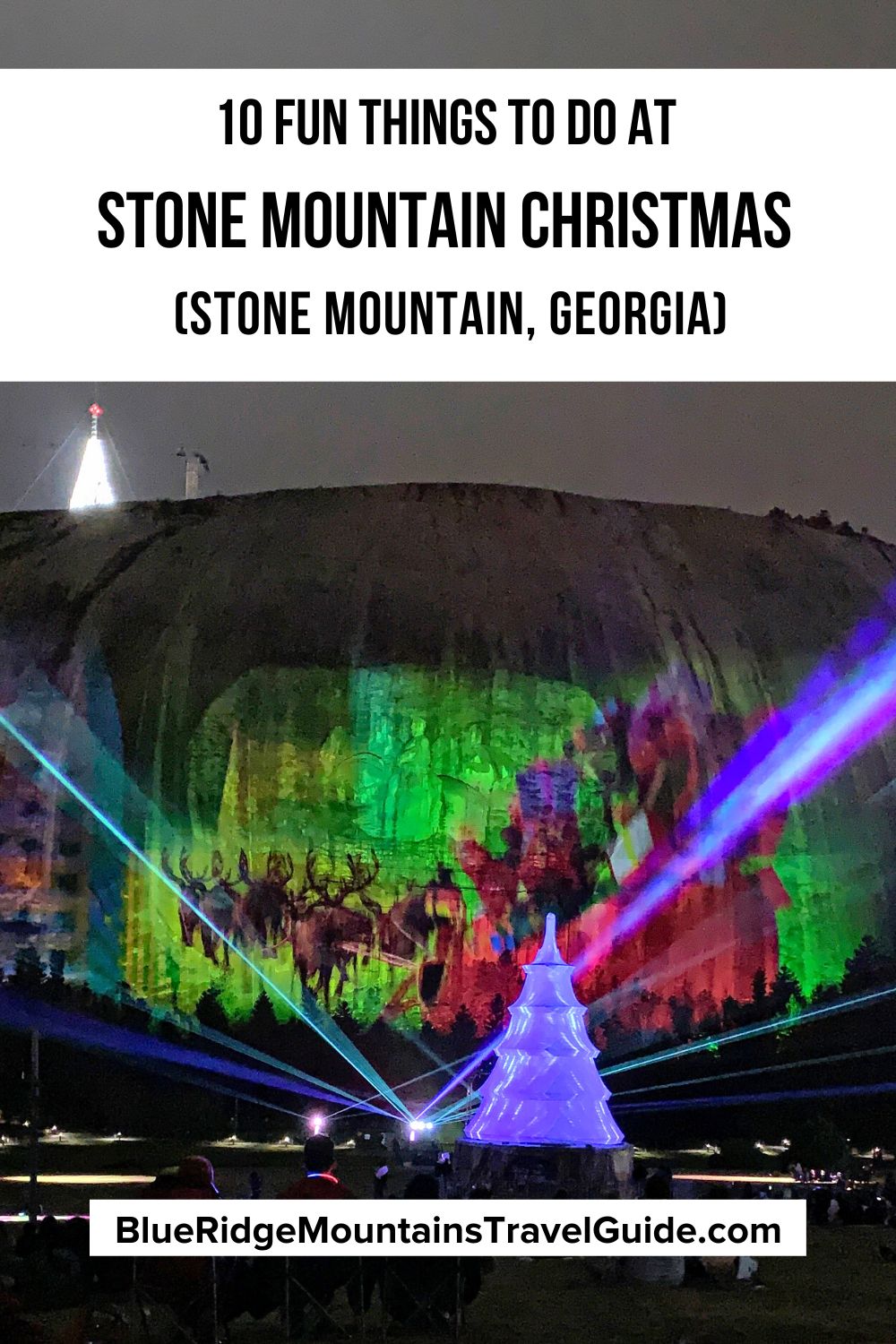 10 Fun Things to Do at Stone Mountain Christmas (Stone Mountain GA)