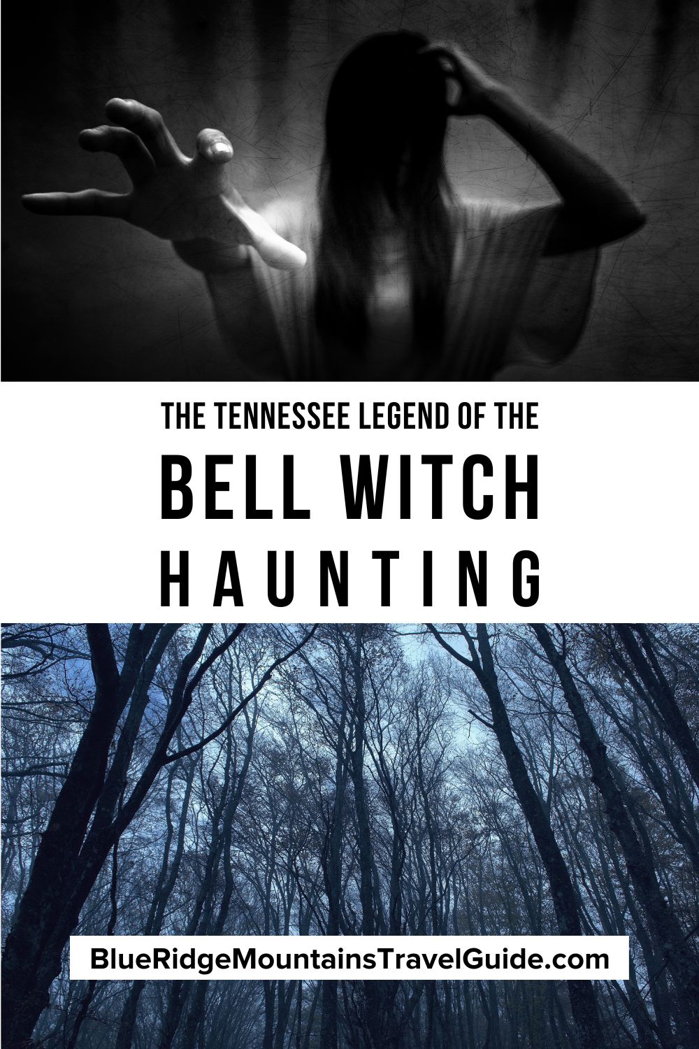 The Tennessee Legend of the Bell Witch Haunting