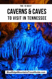10 Best Caverns and Underground Caves in Tennessee