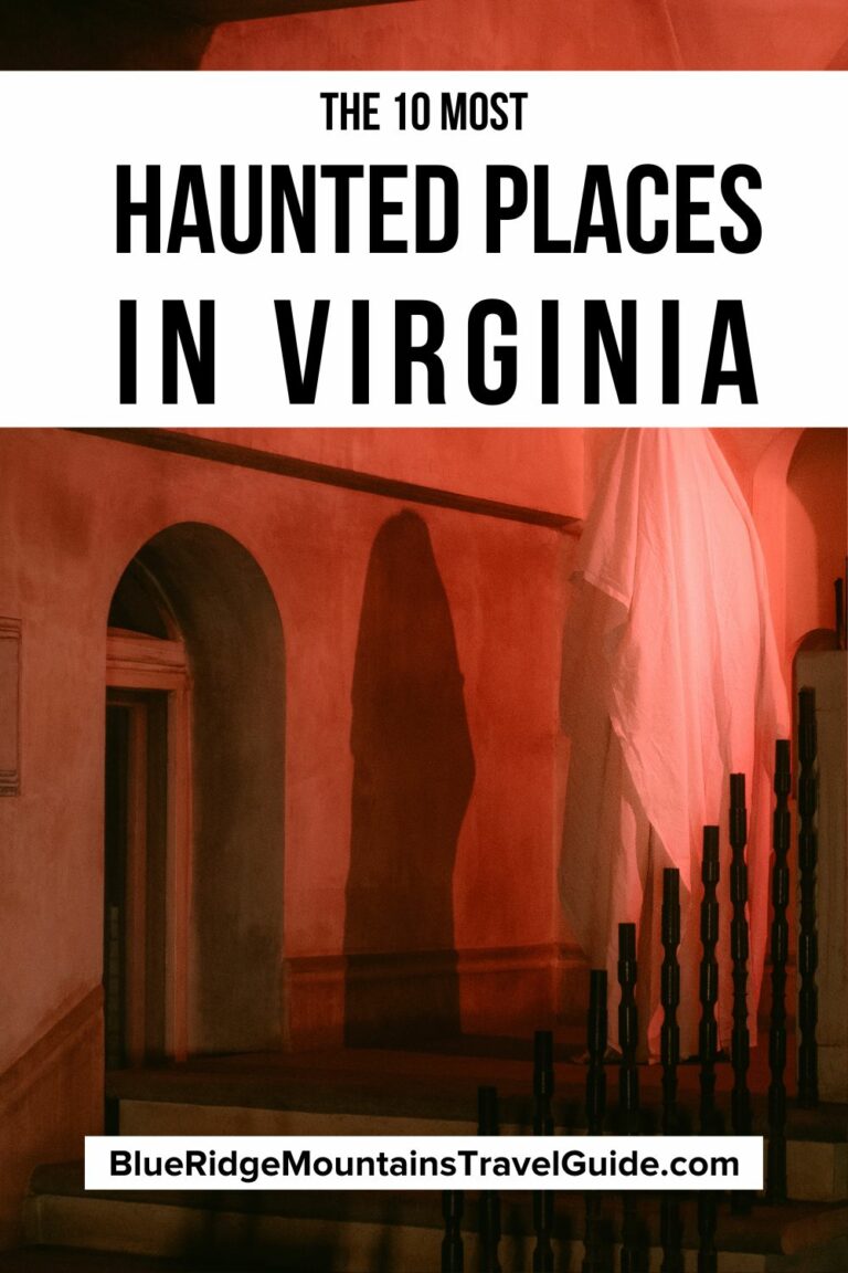 The 10 Most Haunted Places in Virginia to Visit - Blue Ridge Mountains ...