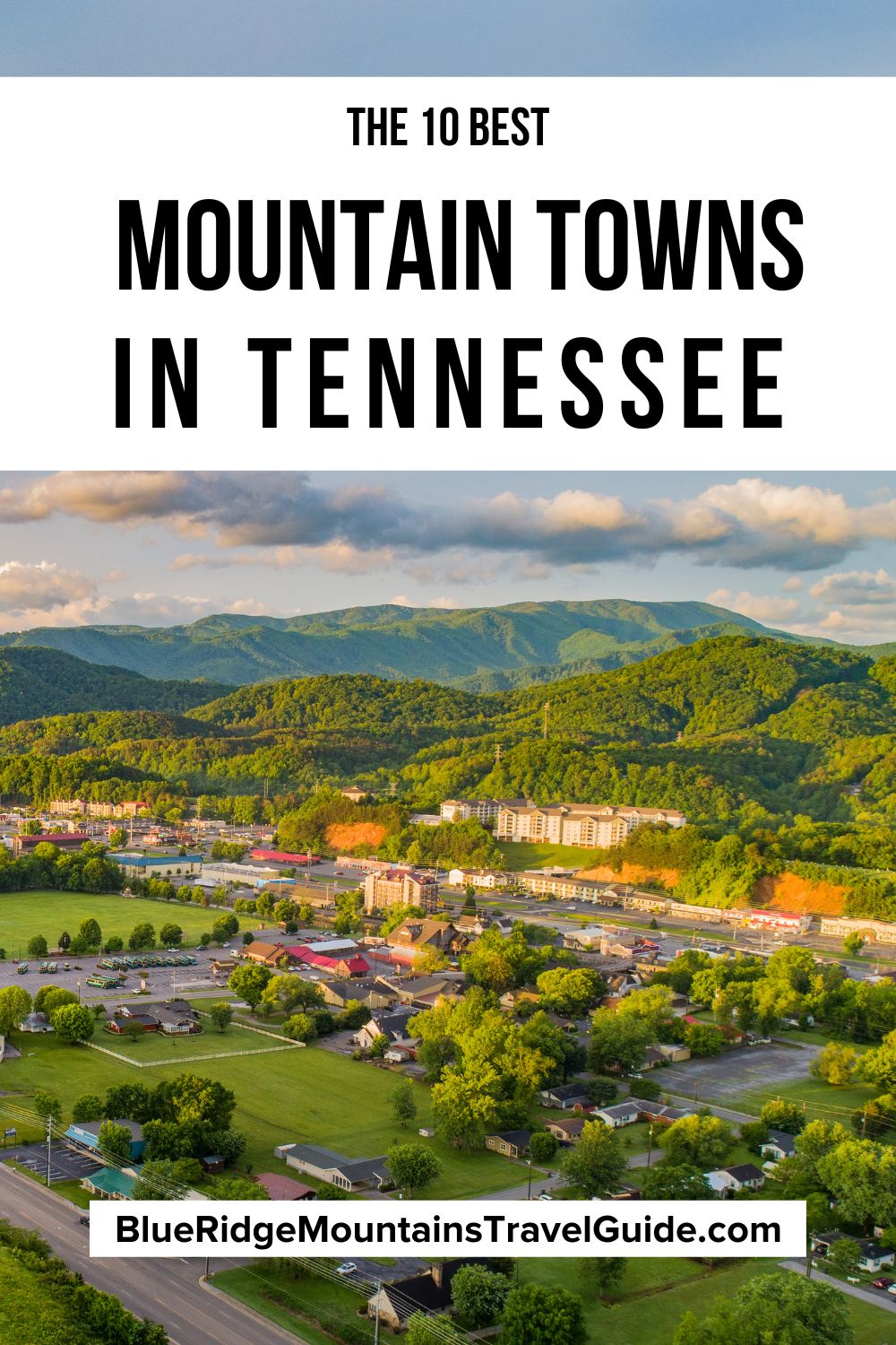 The 10 Best Tennessee Mountain Towns to Visit including eastern Tennessee towns, towns near the Smoky Mountains, small Tennessee towns and more! | mountain towns in tennessee | best tennessee towns | tennessee small towns | best mountain towns in tennessee | east tennessee towns | appalachian mountain towns | best smoky mountain towns | small towns in the tennessee mountains | mountains of tennessee | mountains in tn | tn mountains | east tennessee mountains | mountains in east tennessee |