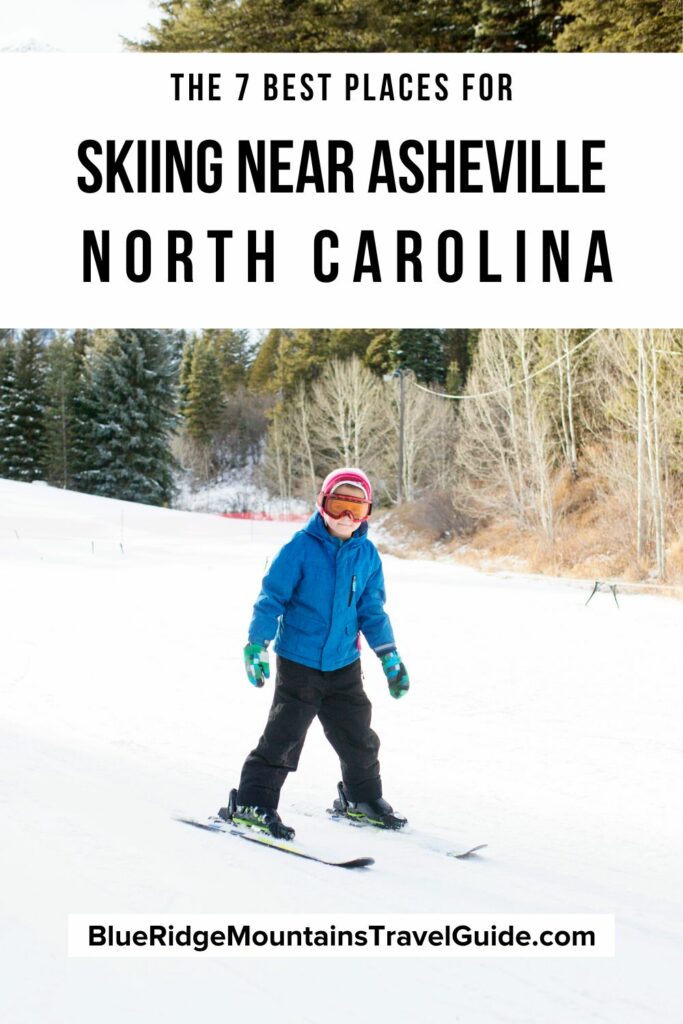 The 7 Best Places for Snow Skiing Near Asheville, North Carolina