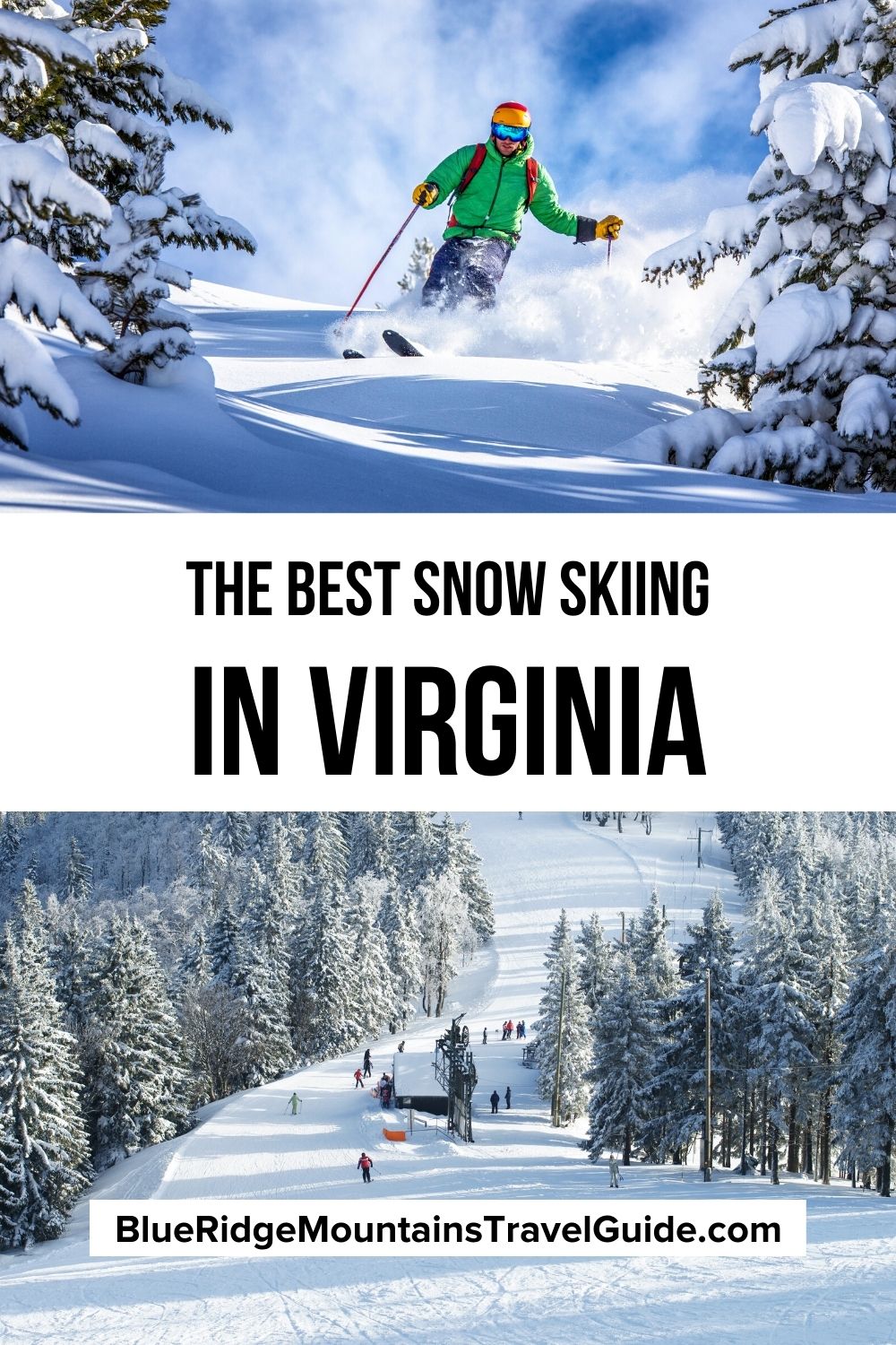 The Best Places for Snow Skiing in Virginia including Blue Ridge Mountains Skiing and Allegheny Mountains Skiing Options. | skiing in virginia | wintergreen skiing | best snow skiing in virginia | skiing near washington dc | best skiing near dc | snow skiing in virginia | snow skiing in va | best skiing in virginia | best skiing near dc | ski areas in virginia | ski slopes in virginia | ski mountains in virginia | places to ski in virginia