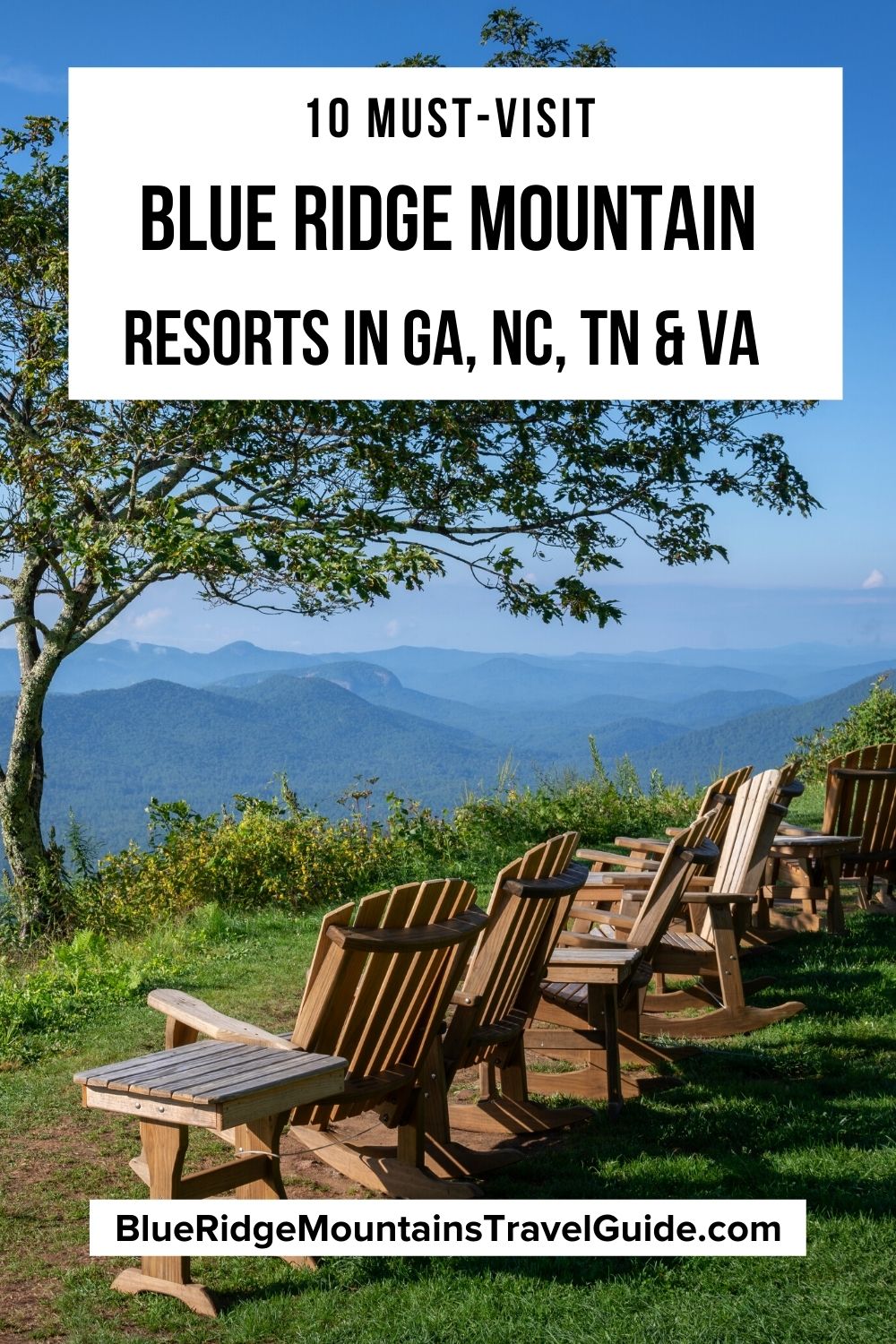 10 MustVisit Blue Ridge Mountain Resorts for 2024 Blue Ridge