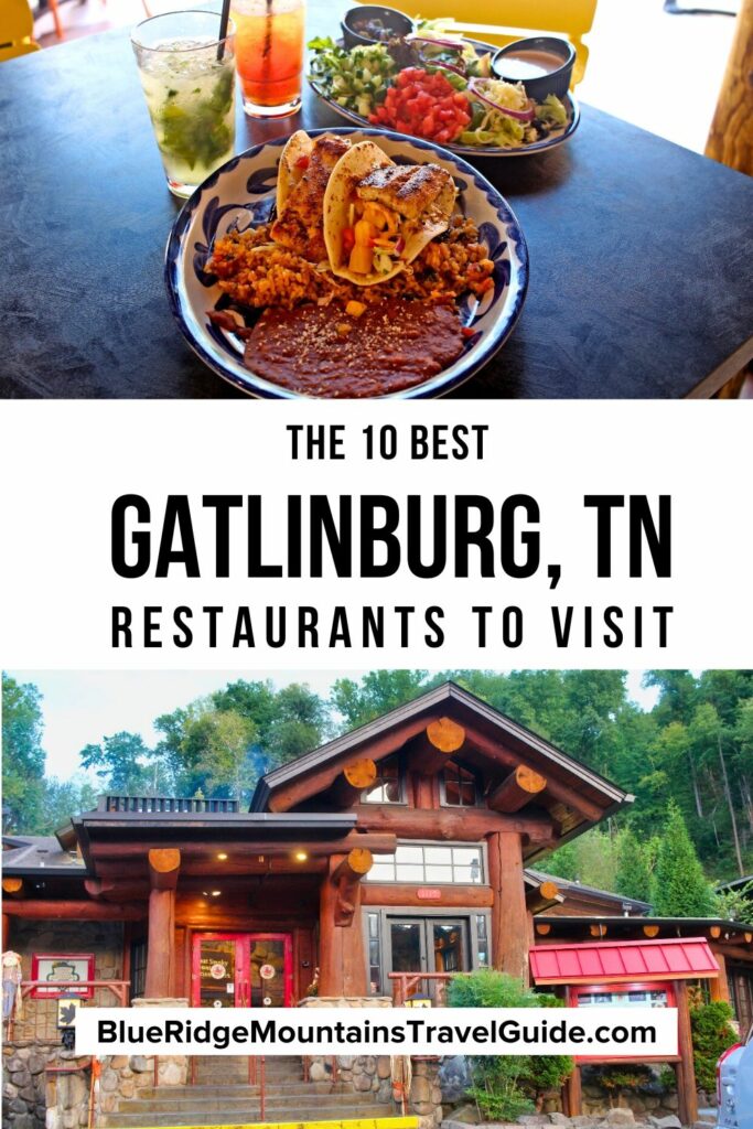 The 10 Best Restaurants in Gatlinburg TN to Visit - Blue Ridge ...