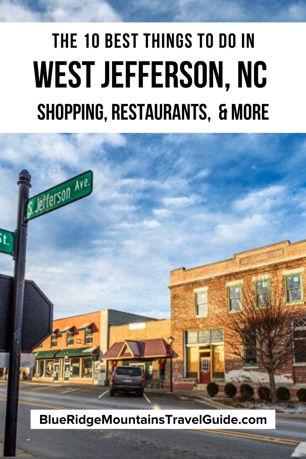 The 10 Best Things to Do in West Jefferson NC including unique shops, local restaurants, natural areas, & more!
