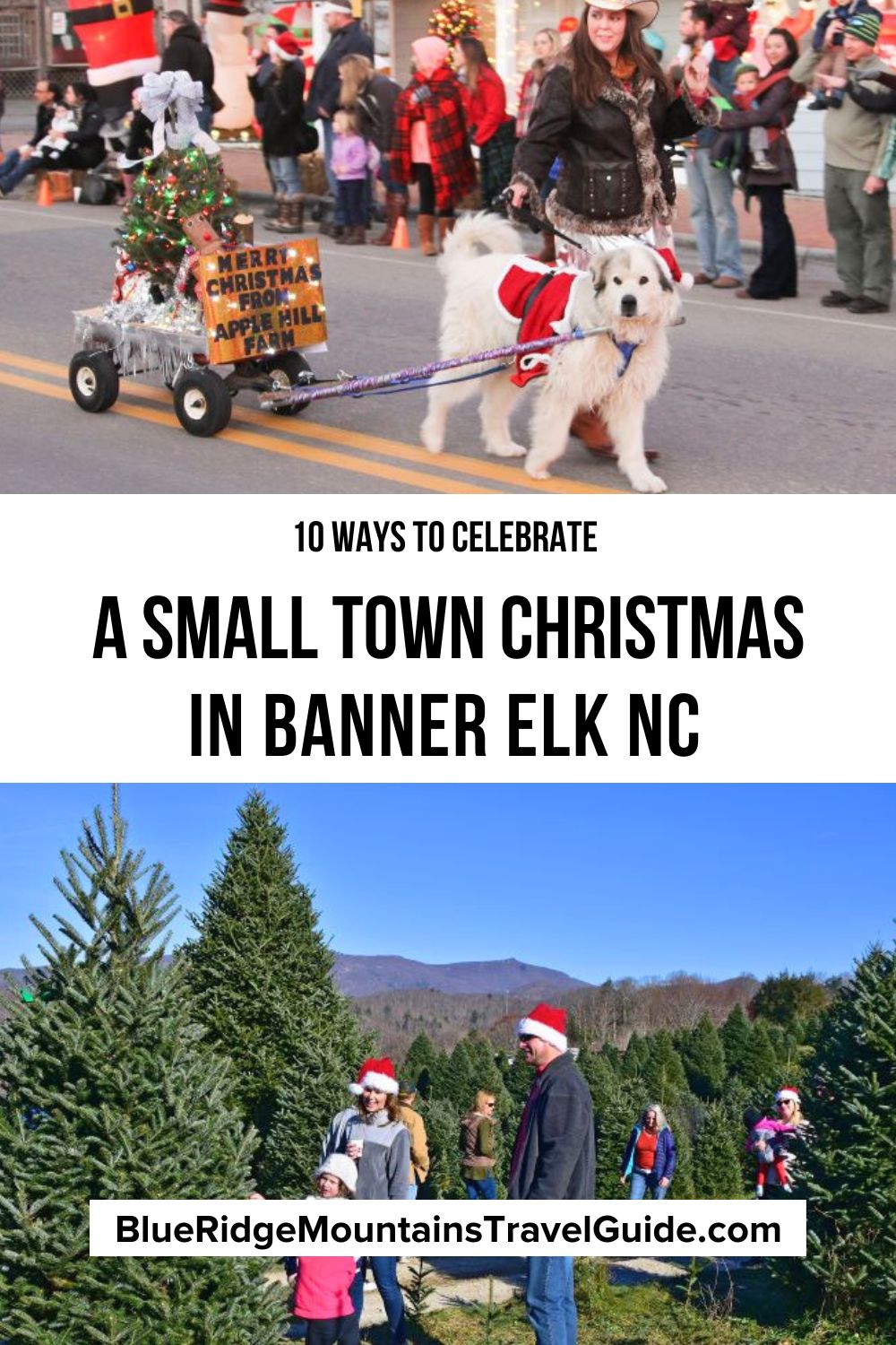 10 Ways to Celebrate a Small Town Christmas in Banner Elk NC including family-friendly activities, shopping, shows, carols, & meeting Santa.